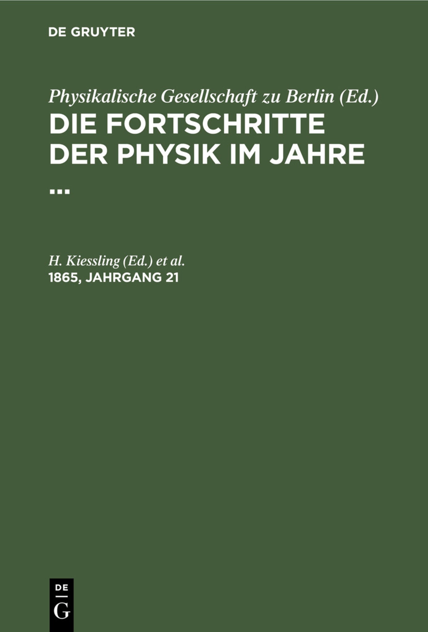 Die Fortschritte der Physik im Jahre .... 1865, Jahrgang 21